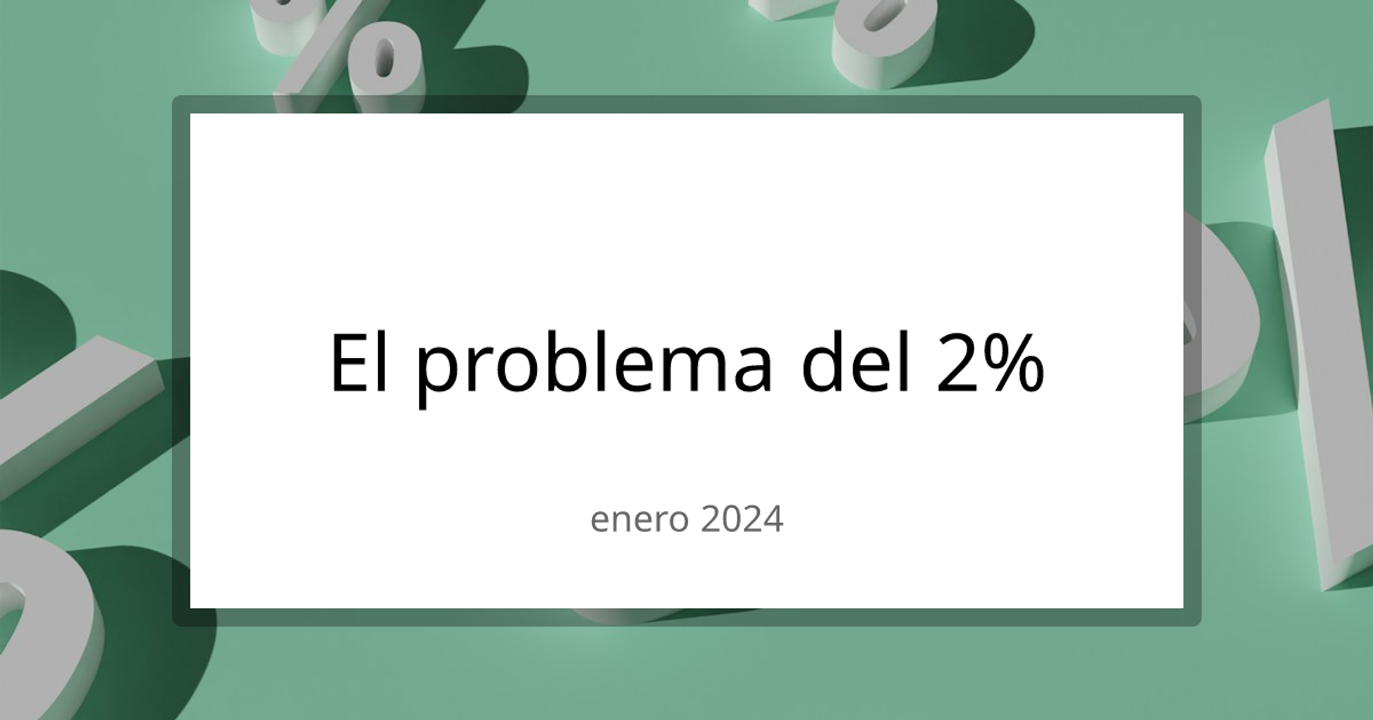 El problema del 2%